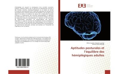 Aptitudes posturales et l'equilibre des hemiplegiques adulte