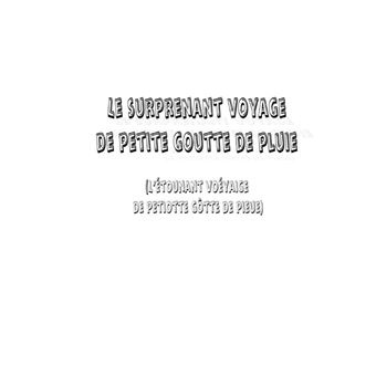 Le surprenant voyage de petite goutte de pluie