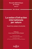 La notion d infraction internationale par nature - Volume 212
