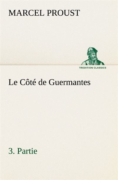 Le cote de guermantes 3 partie