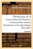 Dictionnaire de la conservation de l'homme, contenant des notions d'anatomie et de physiologie