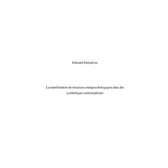 La manifestation de structures métapsychologiques dans des symboliques contextualisées