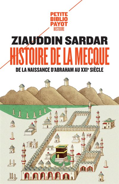Une histoire de la Mecque