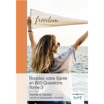 Boostez votre Santé en 650 Questions - Tome 3