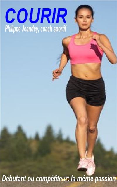 COURIR Débutant ou compétiteur: la même passion ebook (ePub