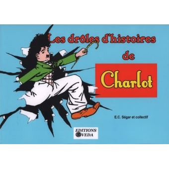 Les drôles d'histoires de Charlot