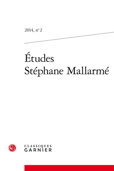 Études stéphane mallarmé 2014, n° 2 - varia