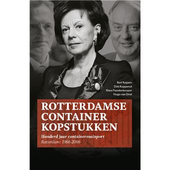 Rotterdamse Containerkopstukken - Cartonné - Bart Kuipers, Dirk ...