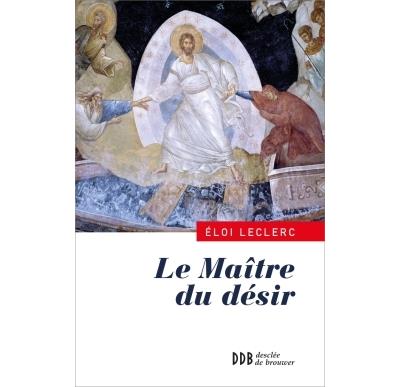 Le Maître du désir - Eloi Leclerc - (donnée non spécifiée)