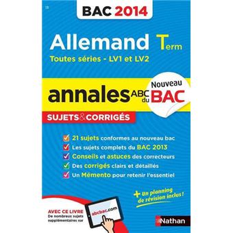 Annales Abc Du Bac 2014 Allemand Term Toutes Series Lv1 Et Lv2 Corriges N13 Edition 2014 Broche Cecile Brunet Noemie Keunebroek Virginie Plessis Achat Livre Fnac