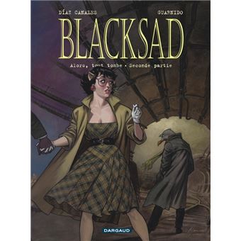 Blacksad - Tome 7 -  Alors, tout tombe. Seconde partie