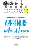 Apprendre vite et bien - les meilleures techniques des neurosciences pour booster son cerveau