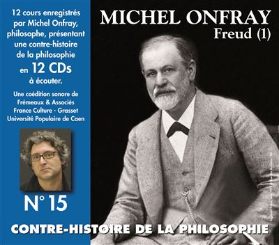 Contre histoire de la philosophie volume 15 freud 1