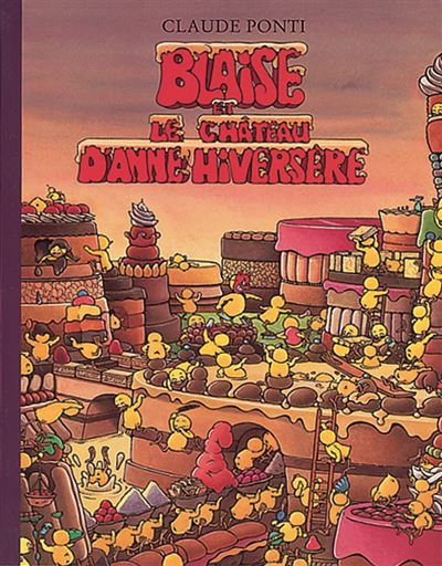 Blaise et le chateau d anne hiversere - Claude Ponti - broché