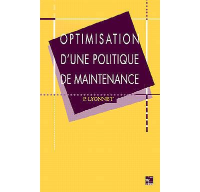 Optimisation d'une politique de maintenance