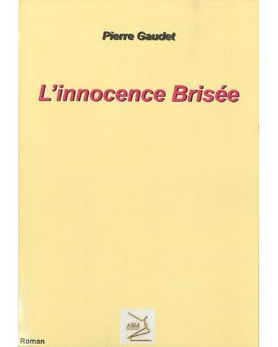 L'innocence brisée