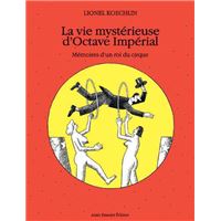 Vie mystérieuse d'Octave Impérial (La)