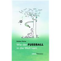 Wie der Fußball in die Welt kam