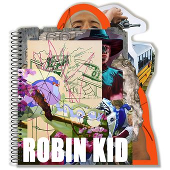 Robin Kid : It's All Your Fault