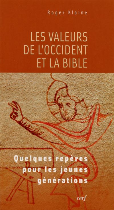 Les Valeurs de l'Occident et la Bible - Roger Klaine - broché