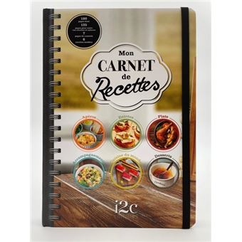 Cahier de Recettes à Compléter: Carnet de cuisine à remplir de 100 pages  pour y écrire toutes vos recettes, livre personnalisable idée cadeau  cuisine
