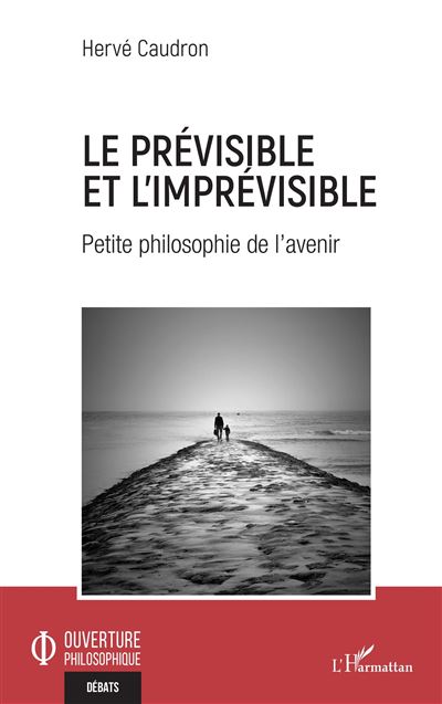 Le prévisible et l'imprévisible - Hervé Caudron - broché