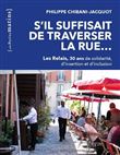 S'il suffisait de traverser la rue... - Les Relais, 30 ans de solidarité, d'insertion et d'inclusion