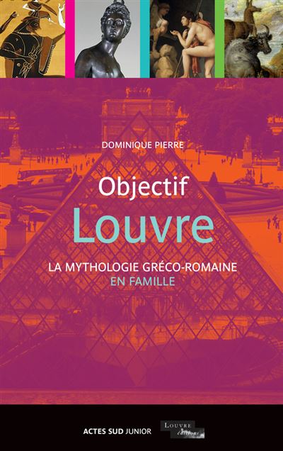 Objectif Louvre - La mythologie greco-romaine en famille
