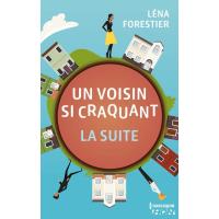 Un voisin si craquant - la suite