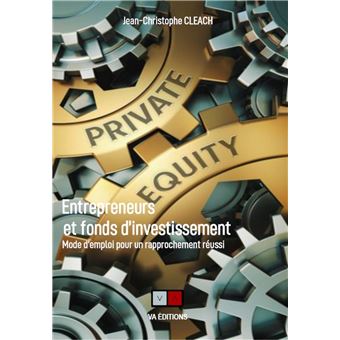 Entrepreneurs et fonds d'investissement