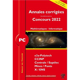Annales corrigées des Concours 2022 – PC Mathématiques et Informatique