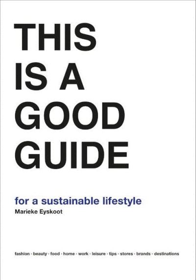 THIS IS A GOOD GUIDE FOR A SUSTAINABLE