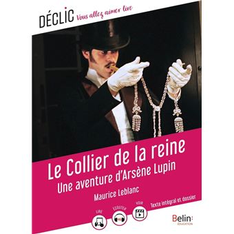 Le Collier de la reine : Une aventure d'Arsène Lupin - 1