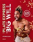 Les recettes express de Big Will