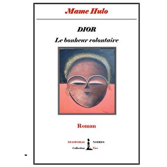 DIOR - Le bonheur volontaire