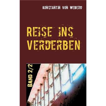 REISE INS VERDERBEN