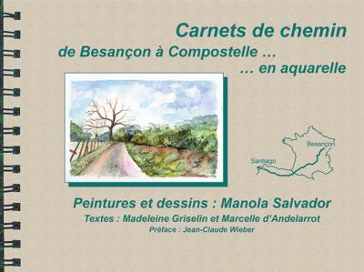 Carnets de chemin de Besançon à Compostelle en aquarelle