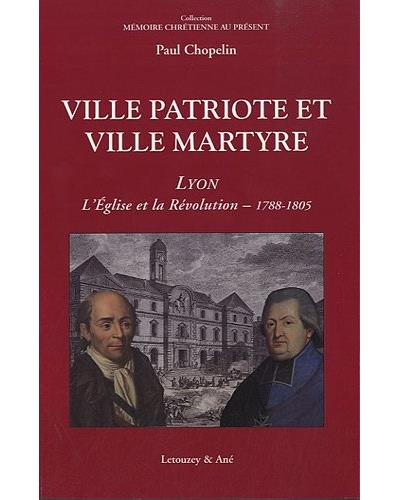 Ville patriote et ville martyre