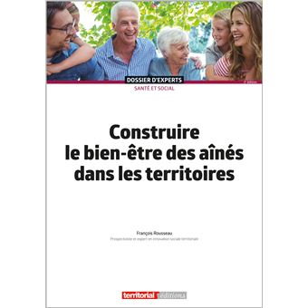 Construire le bien-être des aînés dans les territoires