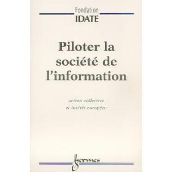 Piloter la societe de l'information