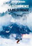 Là où commence la fin du monde
