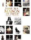 Dans ma maison de papier