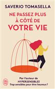Ne passez plus à côté de votre vie