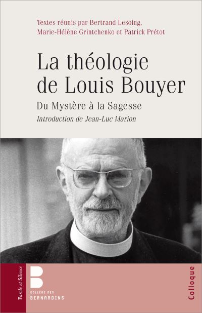 La théologie de Louis Bouyer -  Collège des Bernardins - broché
