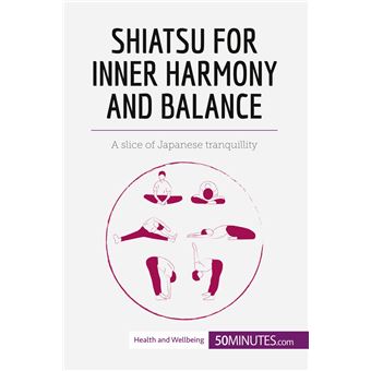 Shiatsu for Inner Harmony and Balance