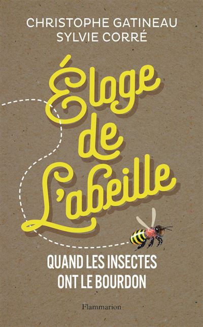 Éloge de l'abeille - Christophe Gatineau - broché