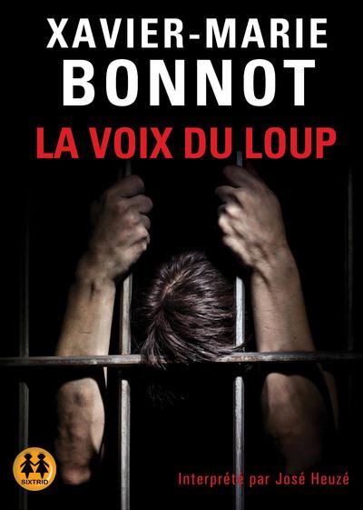 La voix du loup - Xavier-Marie Bonnot - Texte lu (CD)