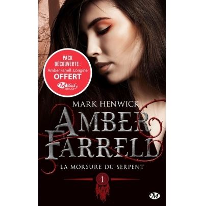 Amber Farrell, T1 : La morsure du serpent + préquelle inédite