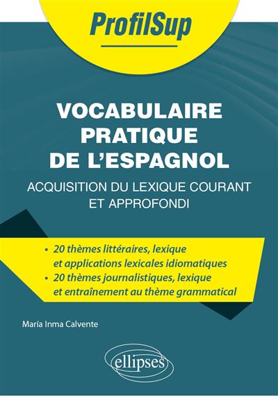 Vocabulaire pratique de l'espagnol - María Inma Calvente - broché