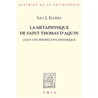 La métaphysique de Saint Thomas d'Aquin dans une perspective historique